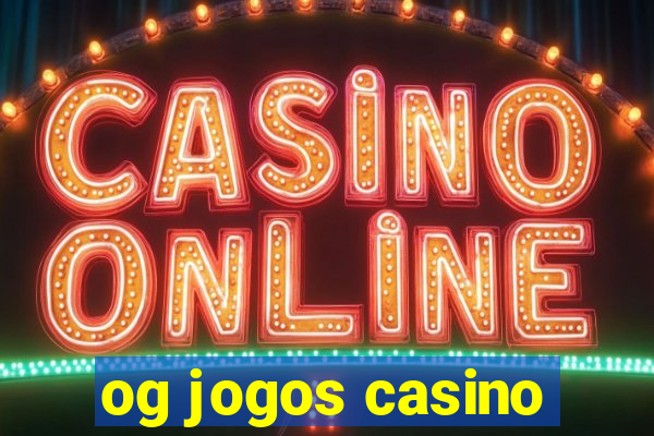 og jogos casino